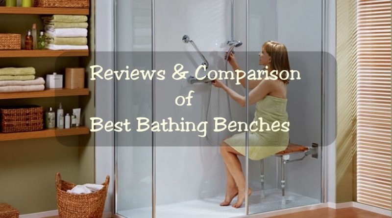 Best Bathing Benches [2022] – Reviews, Ratings and Comparison